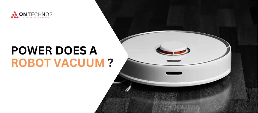 How Much Power Does A Robot Vacuum Use?