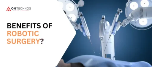 What Are The Benefits Of Robotic Surgery